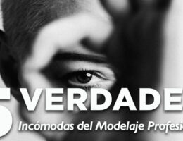 5 Verdades Incómodas del Modelaje Profesional 3 5 VERDADES Incómodas del Modelaje Profesional